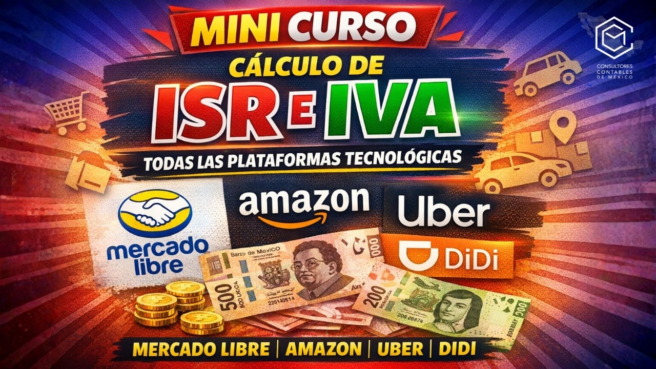 MINI CURSO, CALCULO DE ISR E IVA TODAS LAS PLATAFORMAS TECNOLOGICAS |MERCADO LIBRE, AMAZON, UBERDIDI