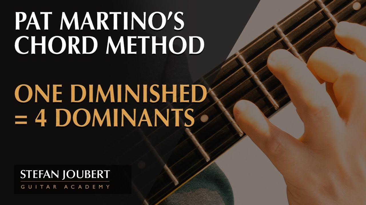 Pat Martino’s Diminished Chord Method: One Shape, Four Dominants