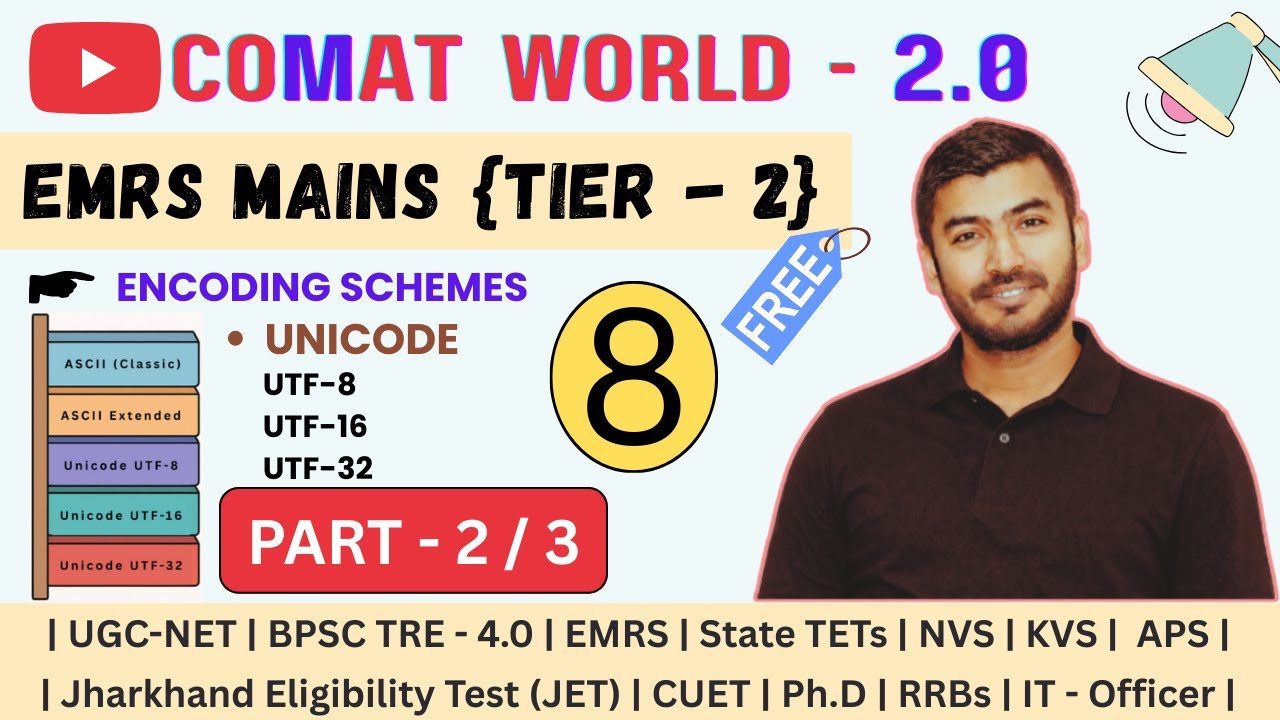 EMRS MAINS (Tier-2) | Encoding Schemes Explained | Unicode, UTF-8, UTF-16, UTF-32 | Part-2/3 | FREE