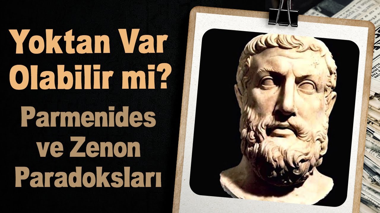 Yoktan Var Olabilir mi? Parmenides Felsefesi ve Zenon Paradoksları