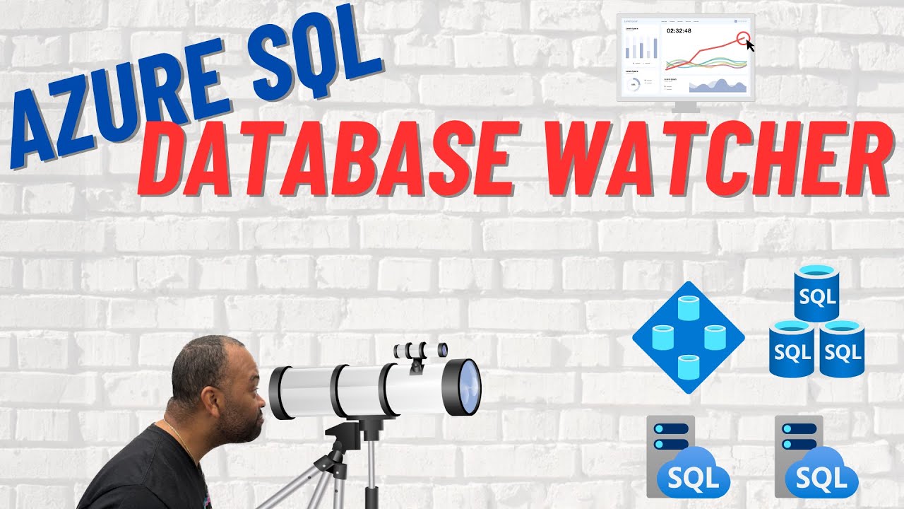 Meet Azure SQL Database Watcher