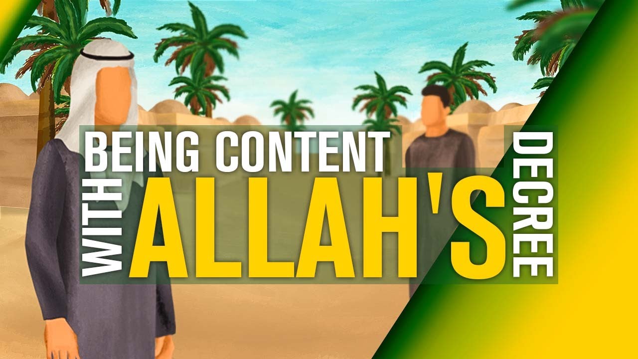Being Content With Allah's Decree: Islamic Animation