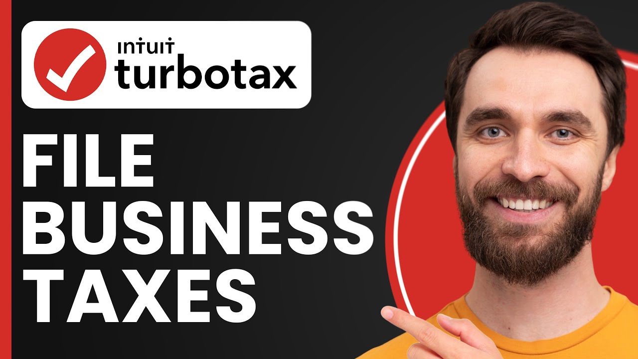 How to File Business Taxes on TurboTax - Full Guide