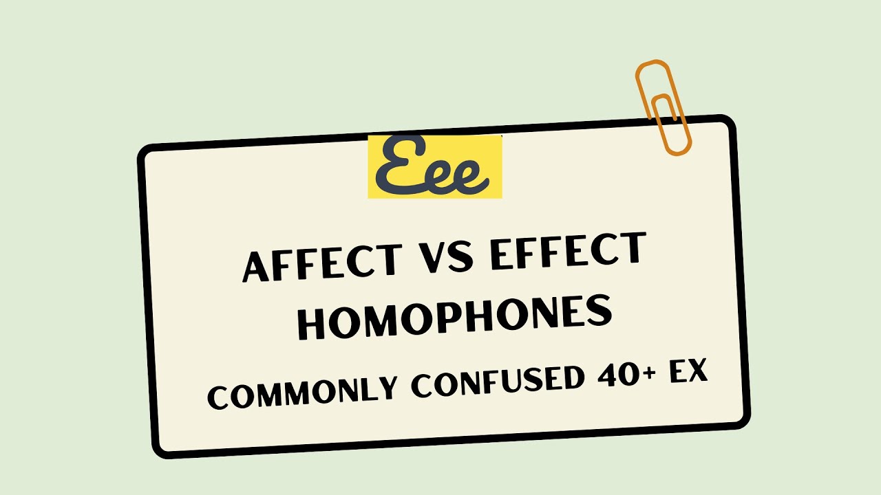 AFFECT Vs EFFECT HOMOPHONES COMMONLY CONFUSED WORDS WITH 40+ ACTIVITY SHEET / AFECT EFECT