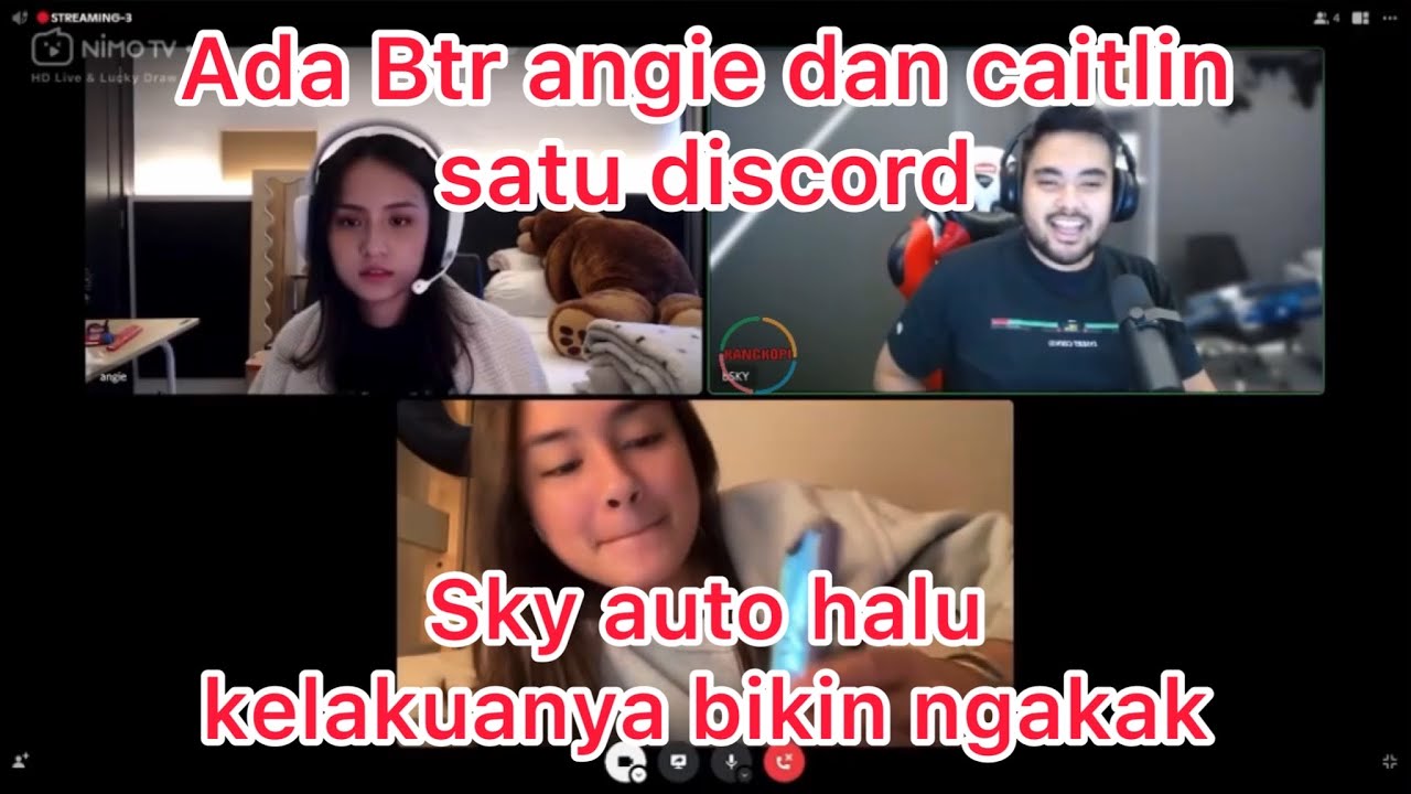 ADA BTR ANGIE DAN CAITLIN SKY AUTO HALU SENDIRI | SKYSKUUY BADRU JEIXY