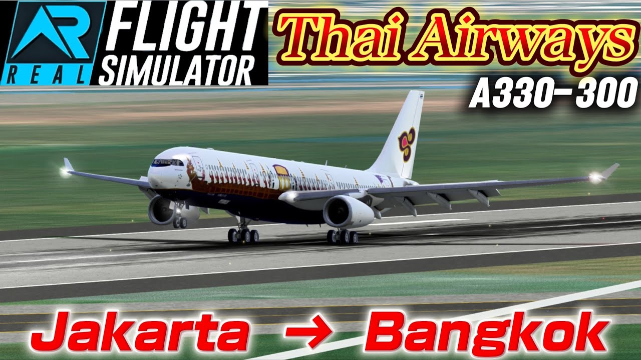 【RFS】Thai Airways A330-300 | Jakarta (CGK) → Bangkok Suvarnabhumi (BKK)
