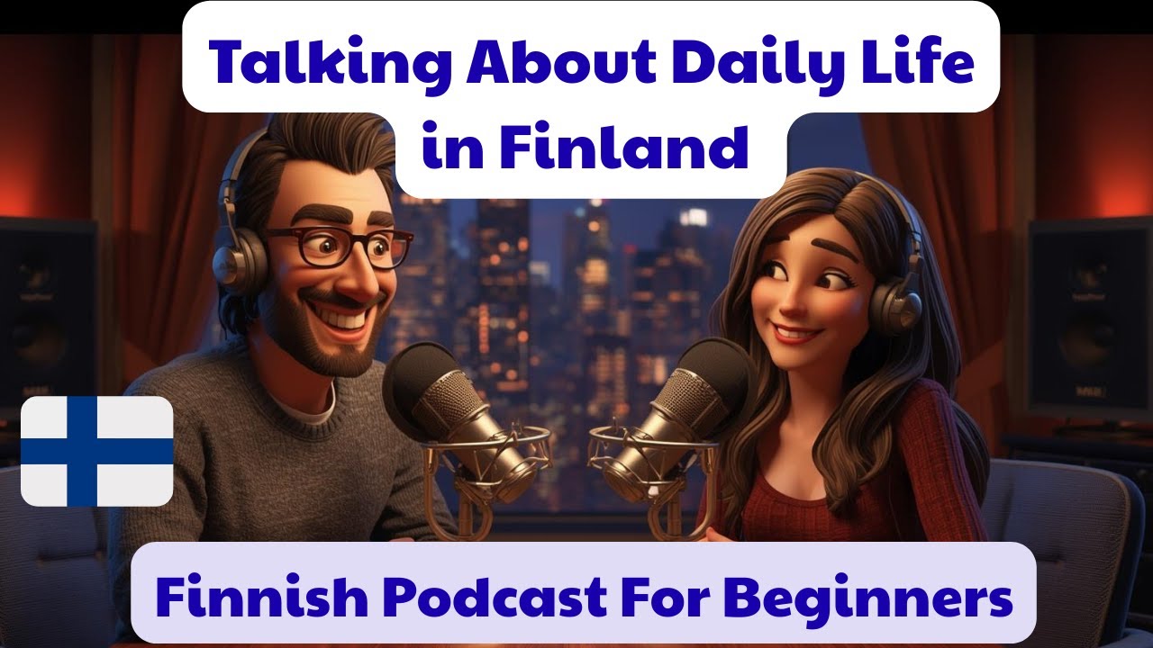 Finnish A2 Podcast | Talking About Daily Life in Finland | Finnish A2 Listening Practice.