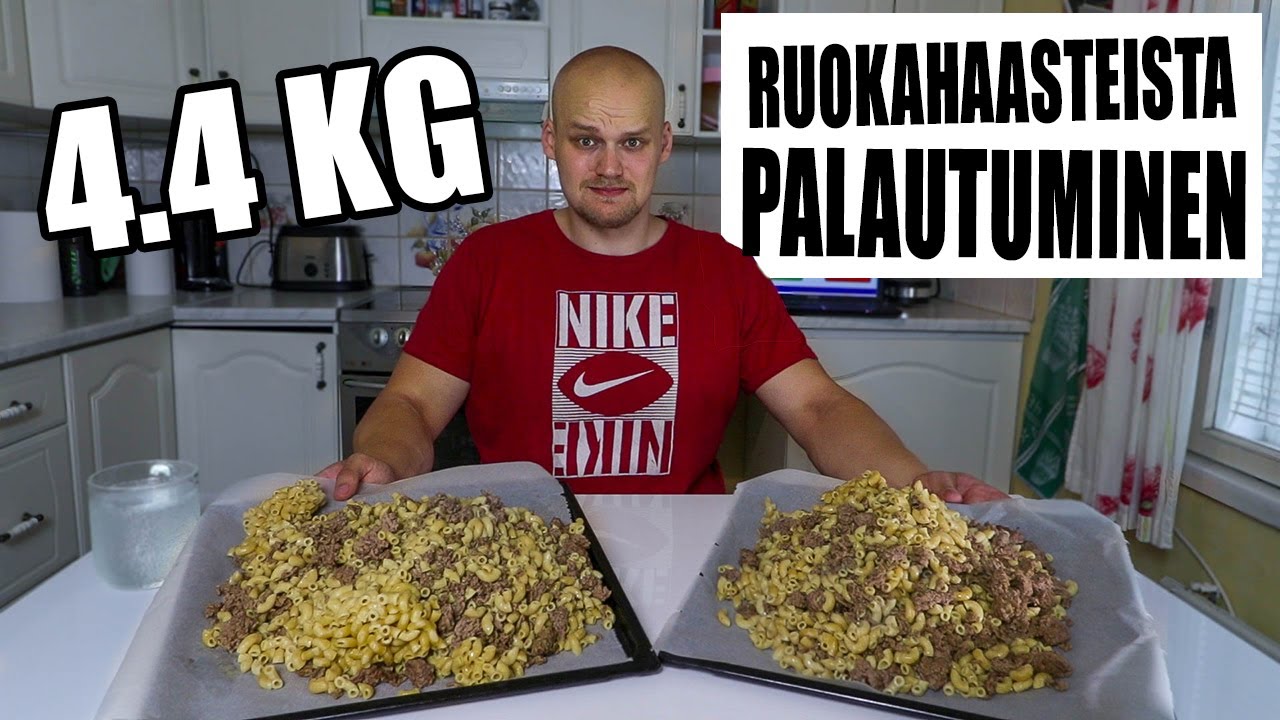 4.4 KILOA MAKAROONIMÖSSÖÄ - Miten Palaudun Ruokahaasteista?