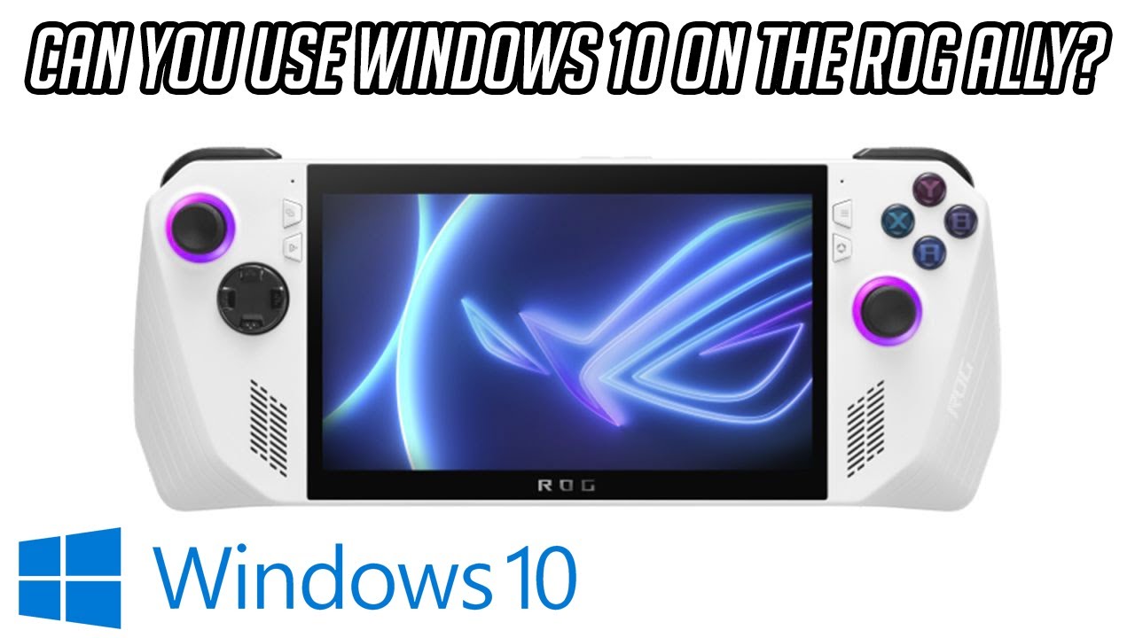 Windows 10 на ROG Ally — как она работает?