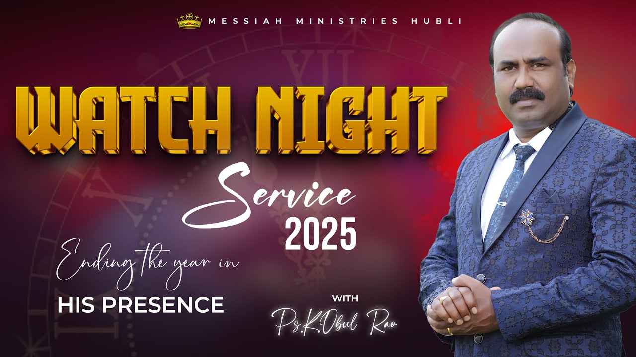 WATCH NIGHT SERVICE | Ps.K.Obul Rao | Messiah Ministries Hubli | 01-01-2026 |