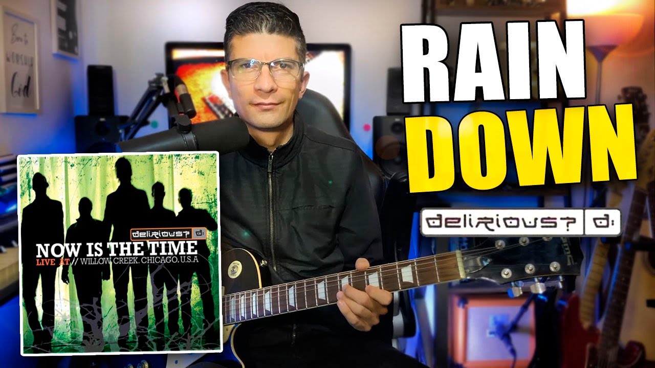 TUTORIAL | Rain Down (Llueve) - Delirious? 🎸- R.G.R.
