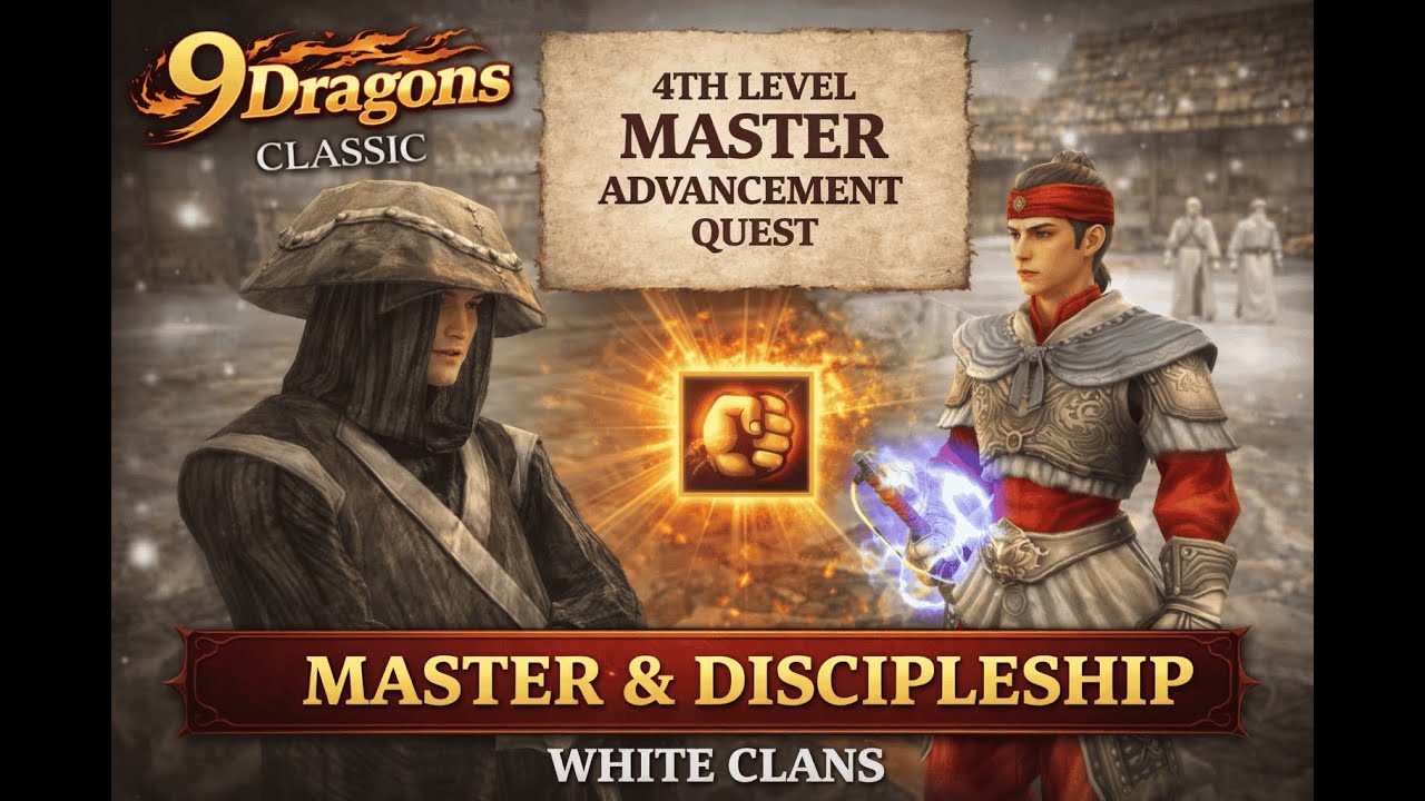 9Dragons Classic: Master and Disciple Quest - White Clans | 4th Class Discipleship Advancement