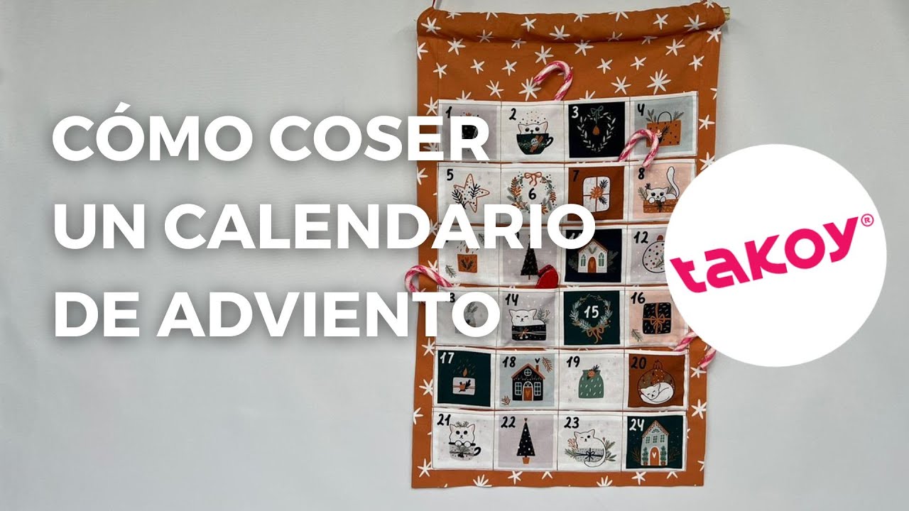 📆 C&Oacute;MO COSER UN CALENDARIO DE ADVIENTO │ @TakoyES