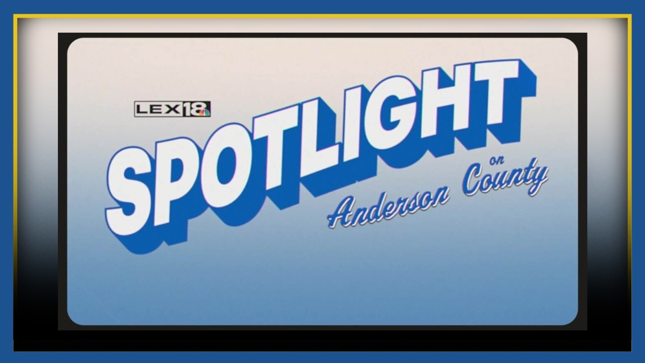 Spotlight Series on Anderson County