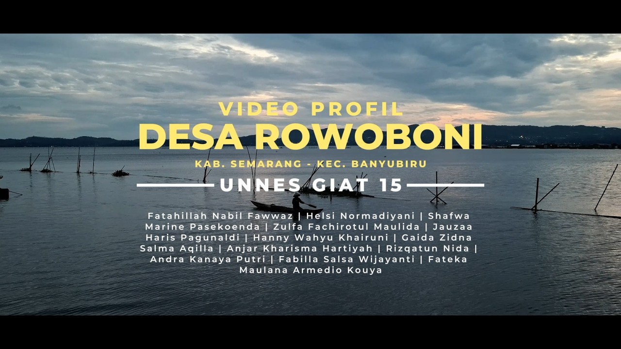VIDEO PROFIL DESA | UNNES GIAT 15 DESA ROWOBONI