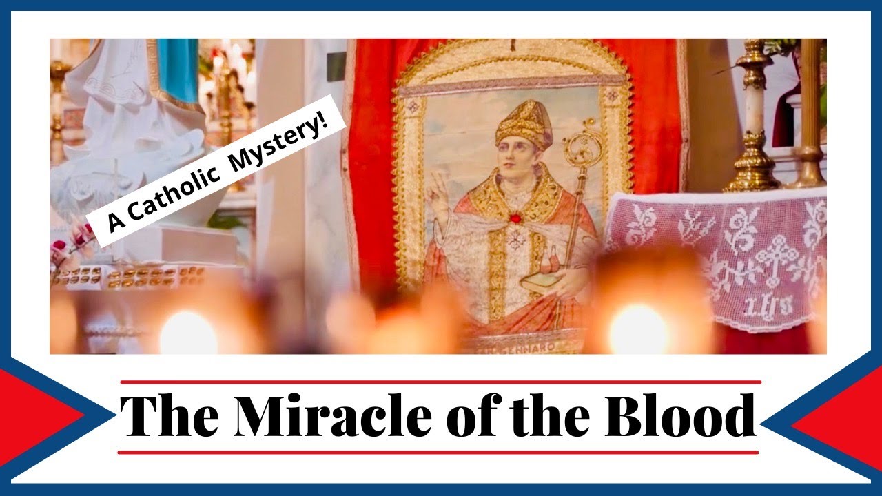 The Marvelous Catholic Mystery of San Gennaro's Blood