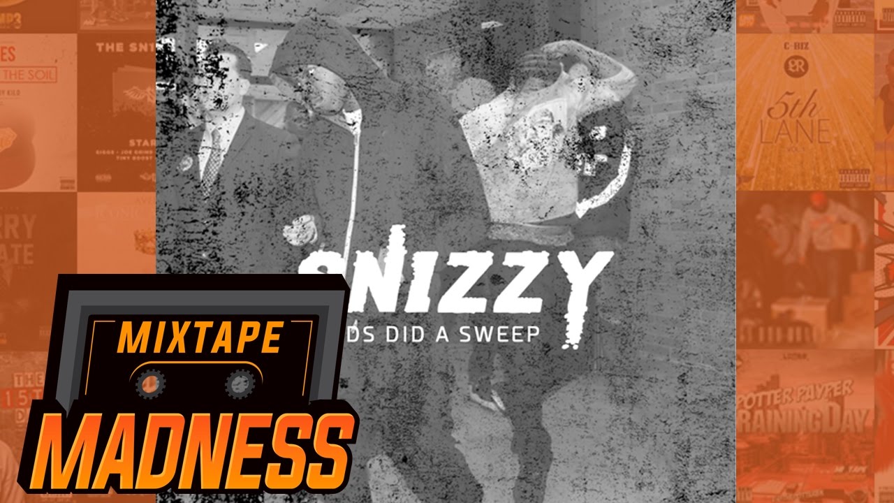 Snizzy - Feds Did A Sweep (MM Exclusive) | @MixtapeMadness
