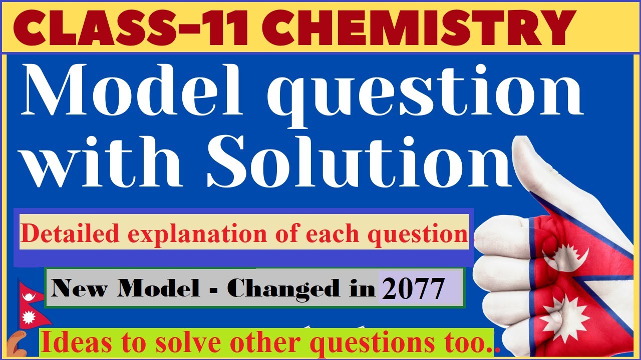 Class 11 Chemistry Model Question with Solution - With detailed explanation of each question.