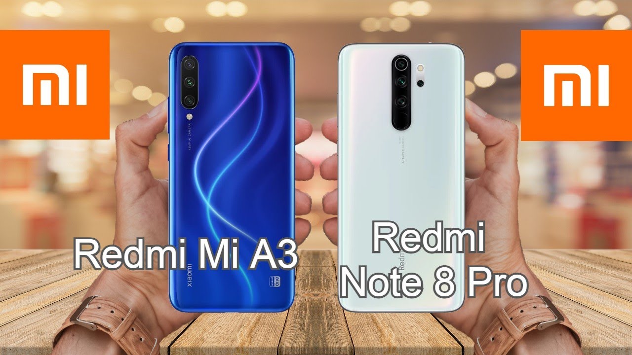 Redmi Mi A3 vs Redmi Note 8 Pro Comparison