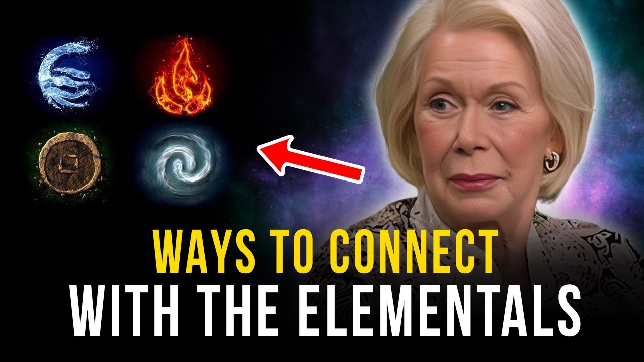 Louise Hay: The Elemental Spirits Around You: How to Connect and Benefit!