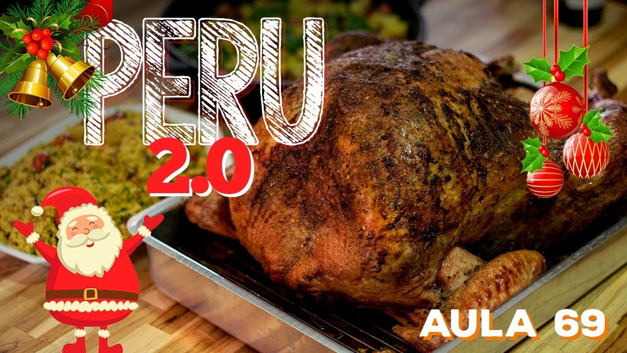 Aula 69 - Peru 2.0 (Como fazer o Peru de Natal PERFEITO!!!) / Cansei de Ser Chef