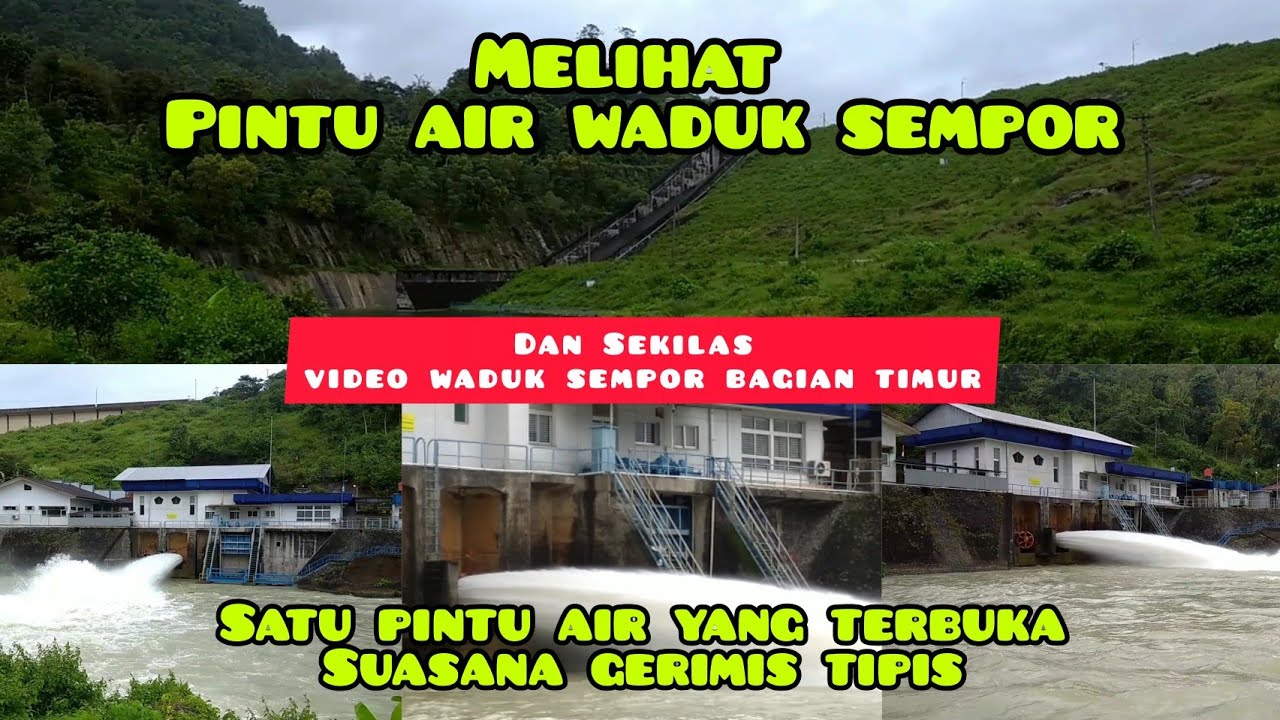 Pintu air waduk sempor 1 pintu terbuka, Gombong Kebumen Jawa Tengah Indonesia 🇲🇨