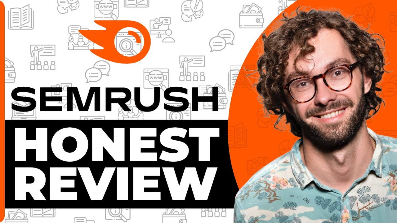 SEMrush Honest Review - Watch Before Using