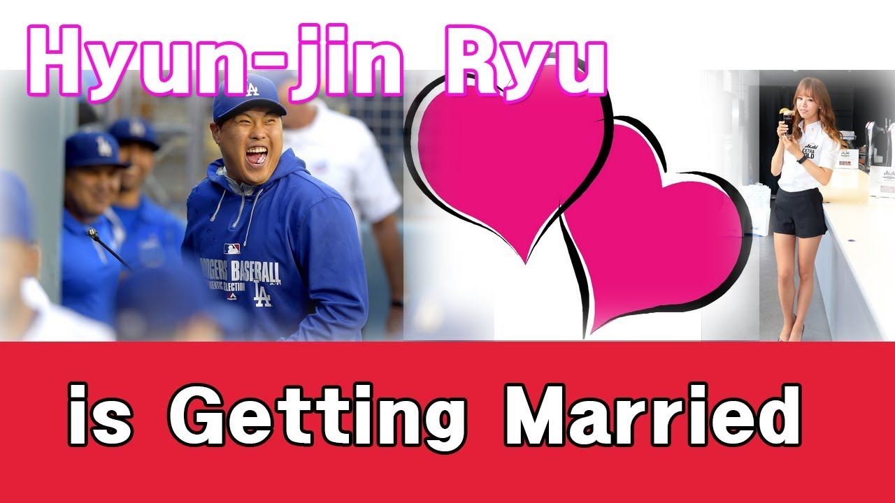 LA Dodgers Pitcher Hyun-jin Ryu is Getting Married