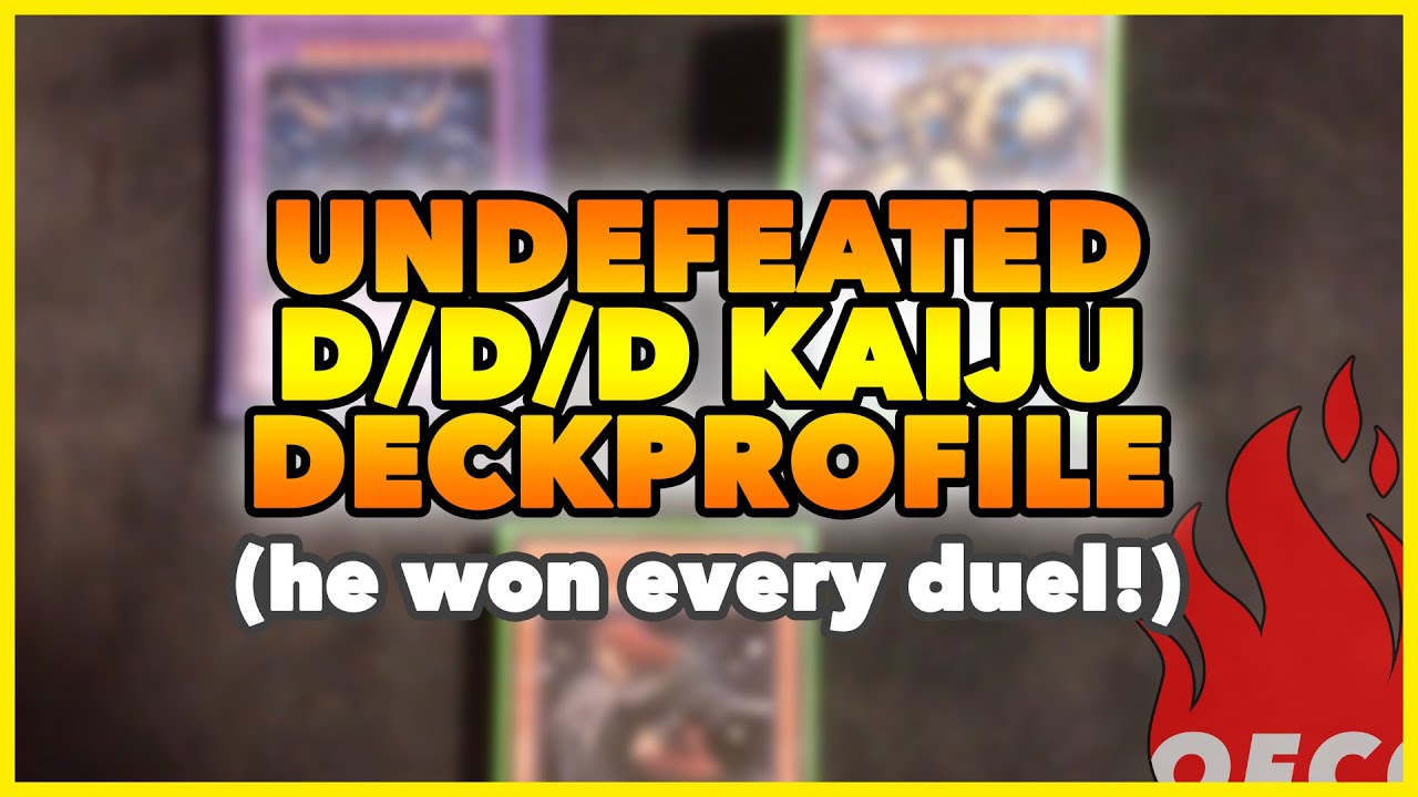 FIRST Place Locals D/D/D KAIJU Deckprofile (100% UNDEFEATED!)