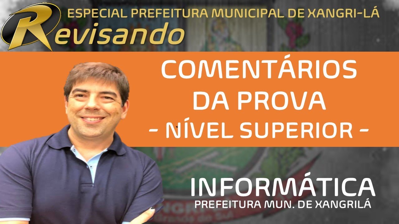 Comentário da Prova - Prefeitura Municipal de Xangri-lá - Nível Superior