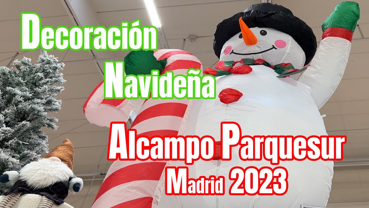 🎄​La NAVIDAD yaESTÁ AQUÍ!🎅​Donde comprar DECORACION de NAVIDAD bonita?🎄Alcampo PARQUESUR☃️Madrid[4K]