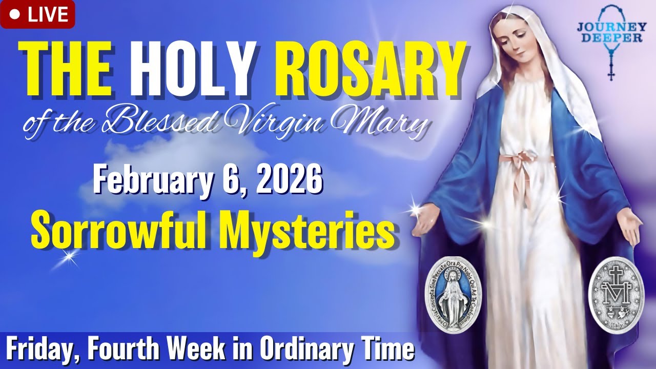 🔴 Rosary Friday Sorrowful Mysteries of the Rosary February 6, 2026 Praying together