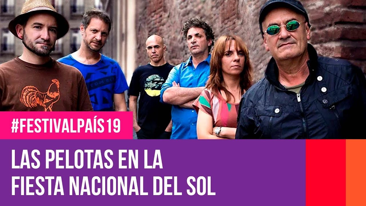 Las Pelotas en la Fiesta Nacional del Sol | #FestivalPaís19