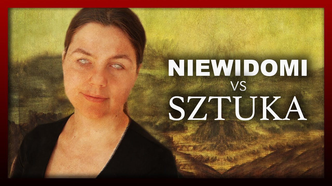 Jak NIEWIDOMI oglądają OBRAZY?  🎨👀