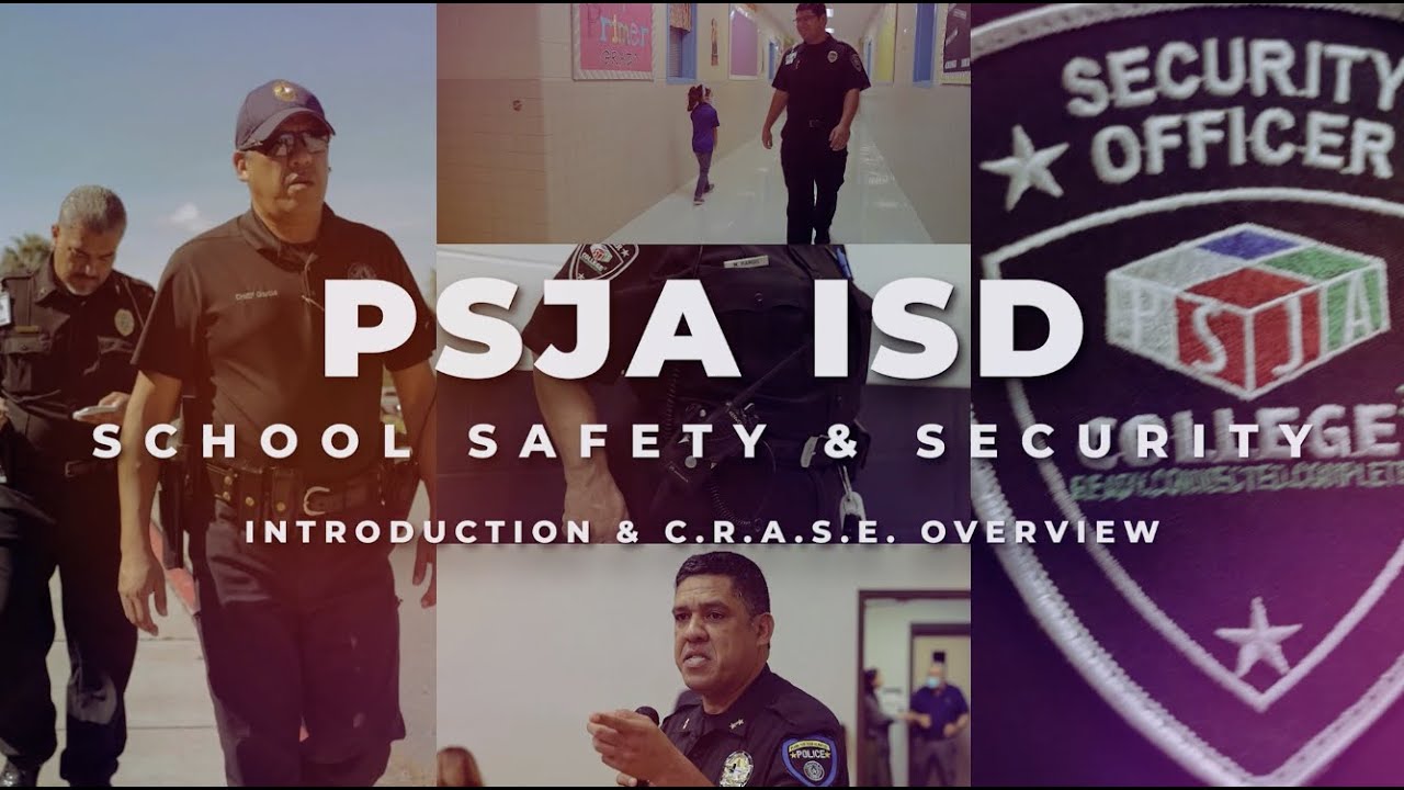 PSJA ISD School Safety & Security | Introduction & CRASE Overview