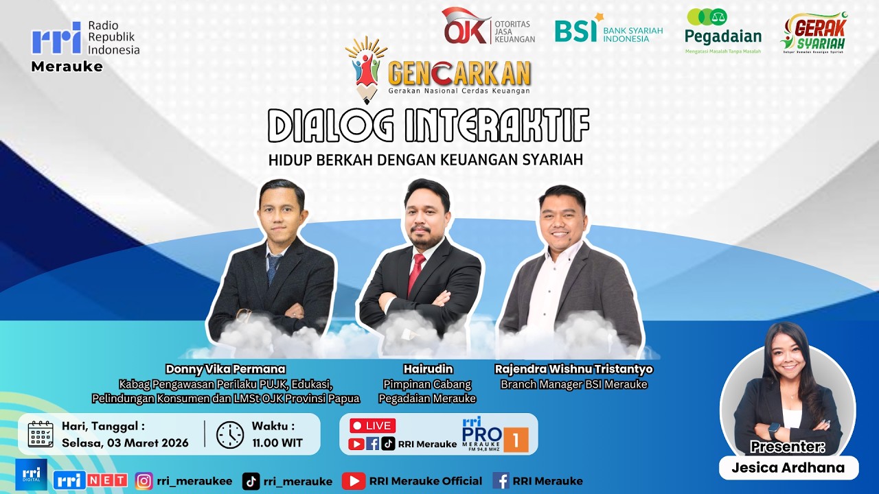 [ LIVE ] DIALOG RRI MERAUKE - HIDUP BERKAH DENGAN KEUANGAN SYARIAH