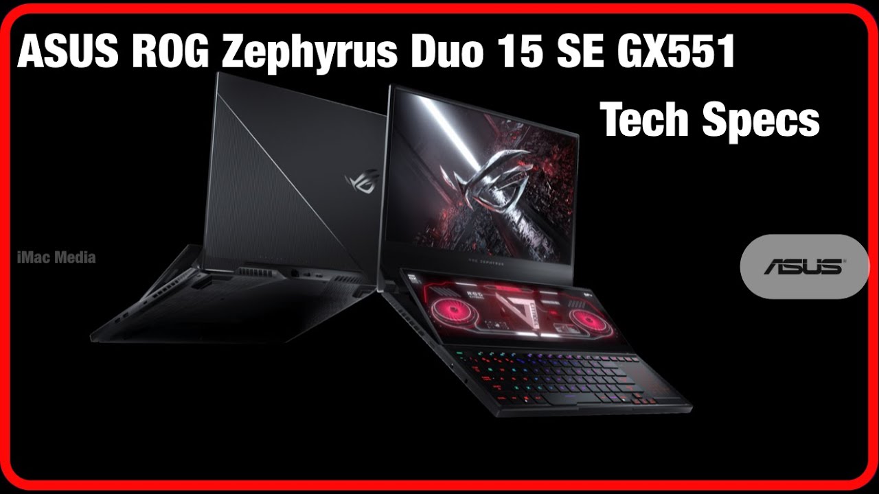 ASUS ROG Zephyrus Duo 15 SE GX551 Tech Specs