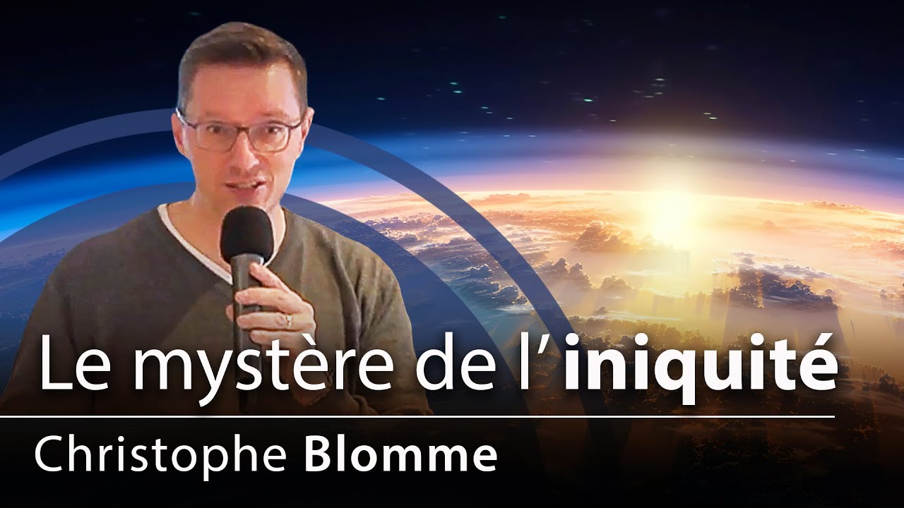 Le mystère de l'iniquité / Christophe Blomme