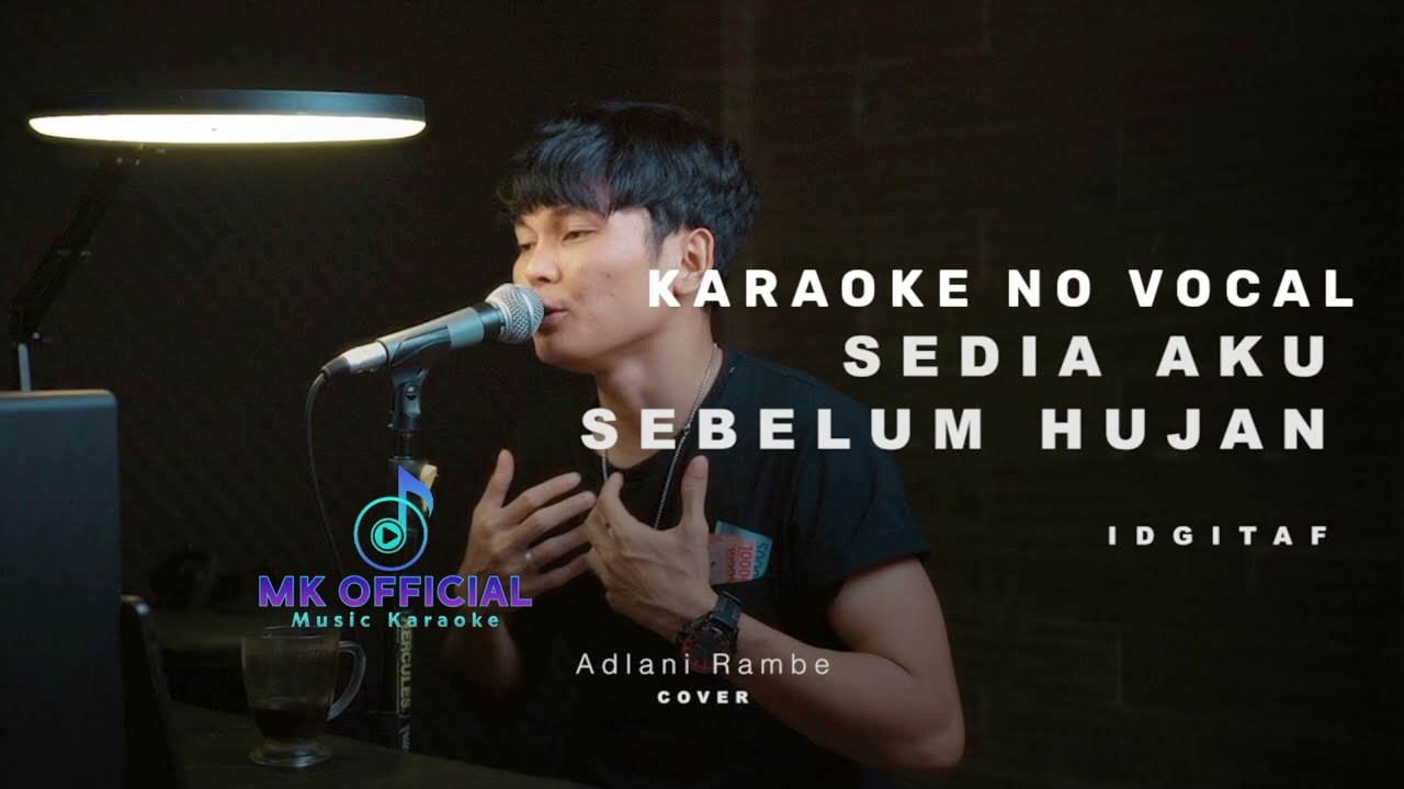 Adlani Rambe - Sedia Aku Sebelum Hujan (Karaoke tanpa vocal)