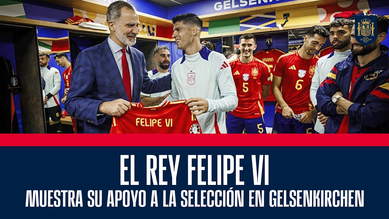 SM el Rey Felipe VI muestra su apoyo a la Selección en Gelsenkirchen  | 🔴 SEFUTBOL
