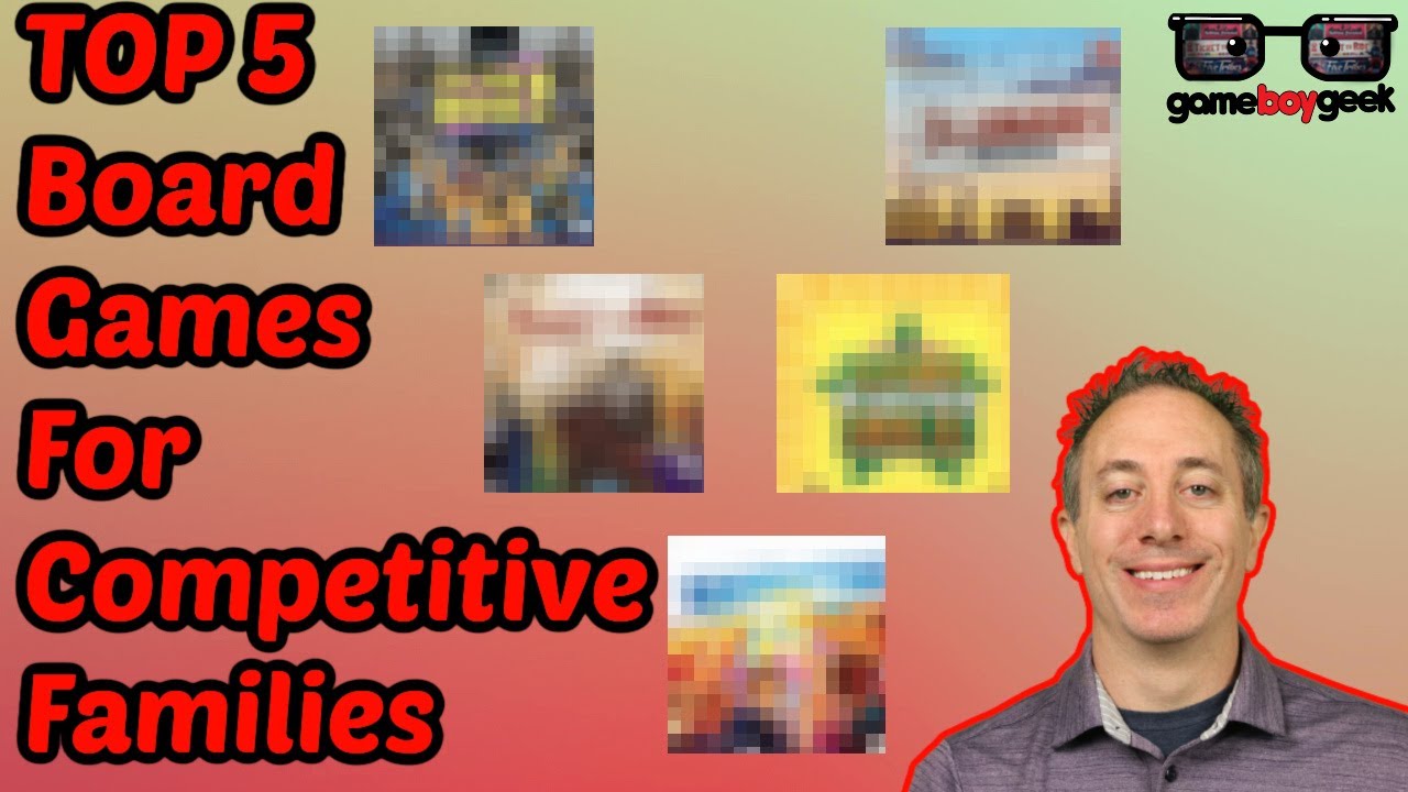Top 5 Board Games for Competitive Families