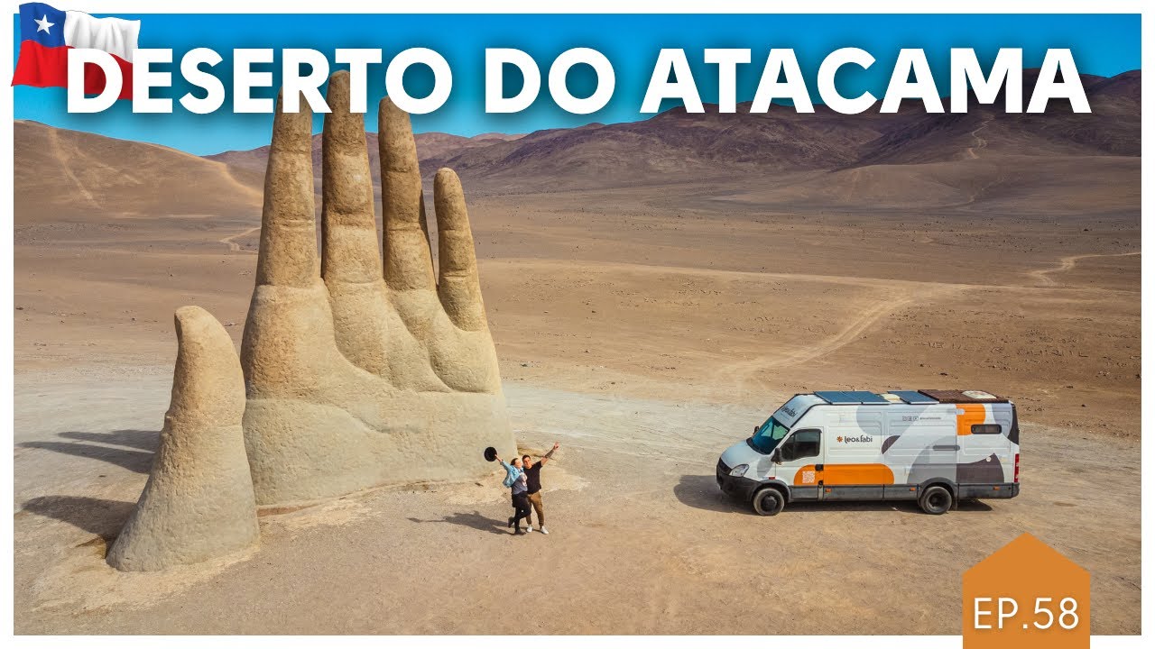 Chegamos ao Deserto do Atacama de motorhome | Ventania, dinheiro na viagem e como conseguimos água