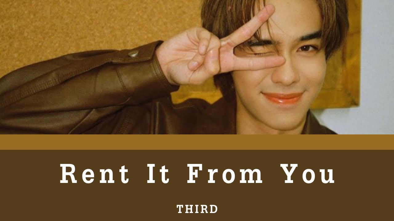 Rent It From You - THIRD | Color Coded Lyrics