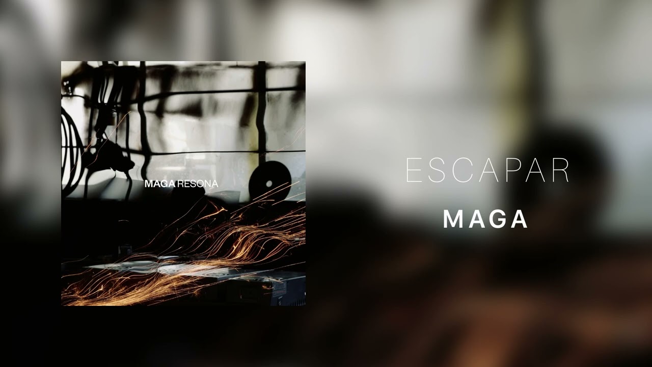 Maga - Escapar