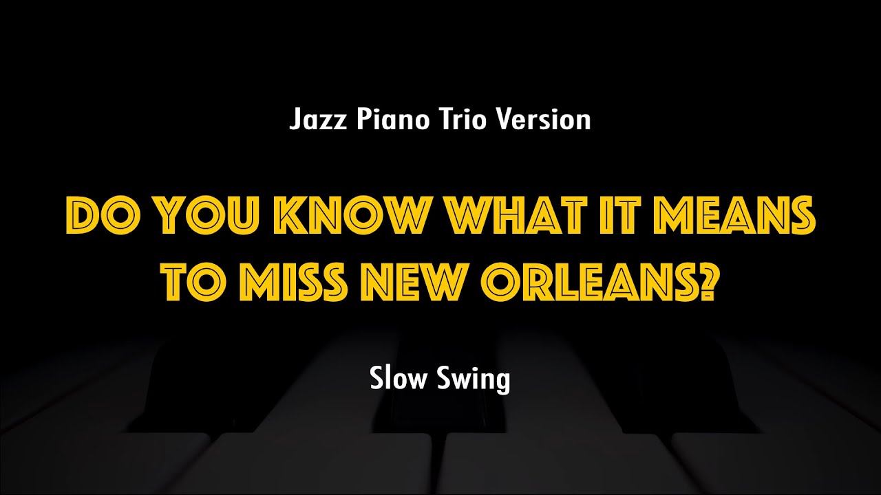Do You Know What It Means To Miss New Orleans?  | Jazz Standard Practice Play-Along