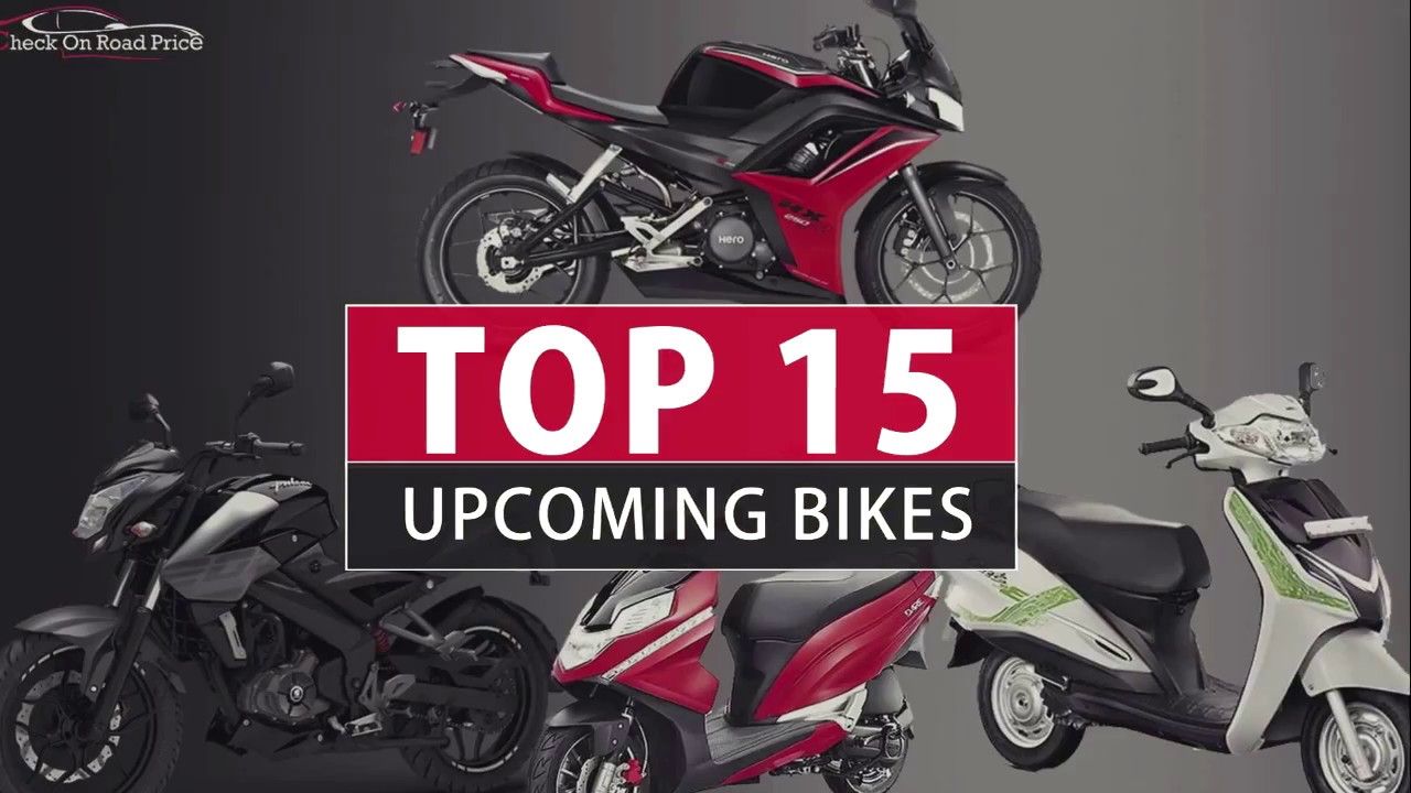 Top 15 Upcoming Bikes in India 2017 - 2018 | Price, Specs, Launch Date
