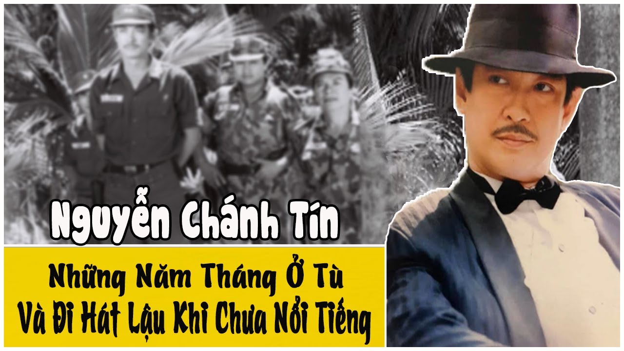 Nguyễn Chánh Tín - những năm tháng ở tù và đi hát lậu | Chuyện Của Sao