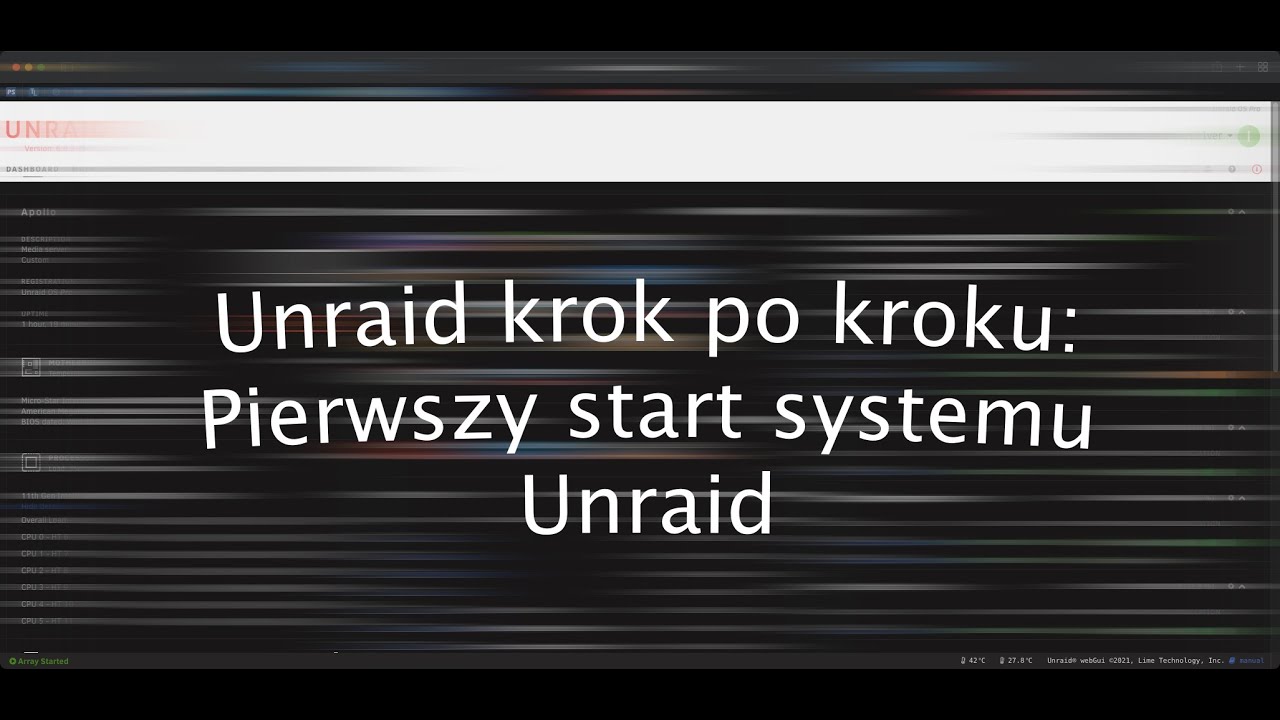 Unraid krok po kroku: Pierwszy start systemu Unraid.