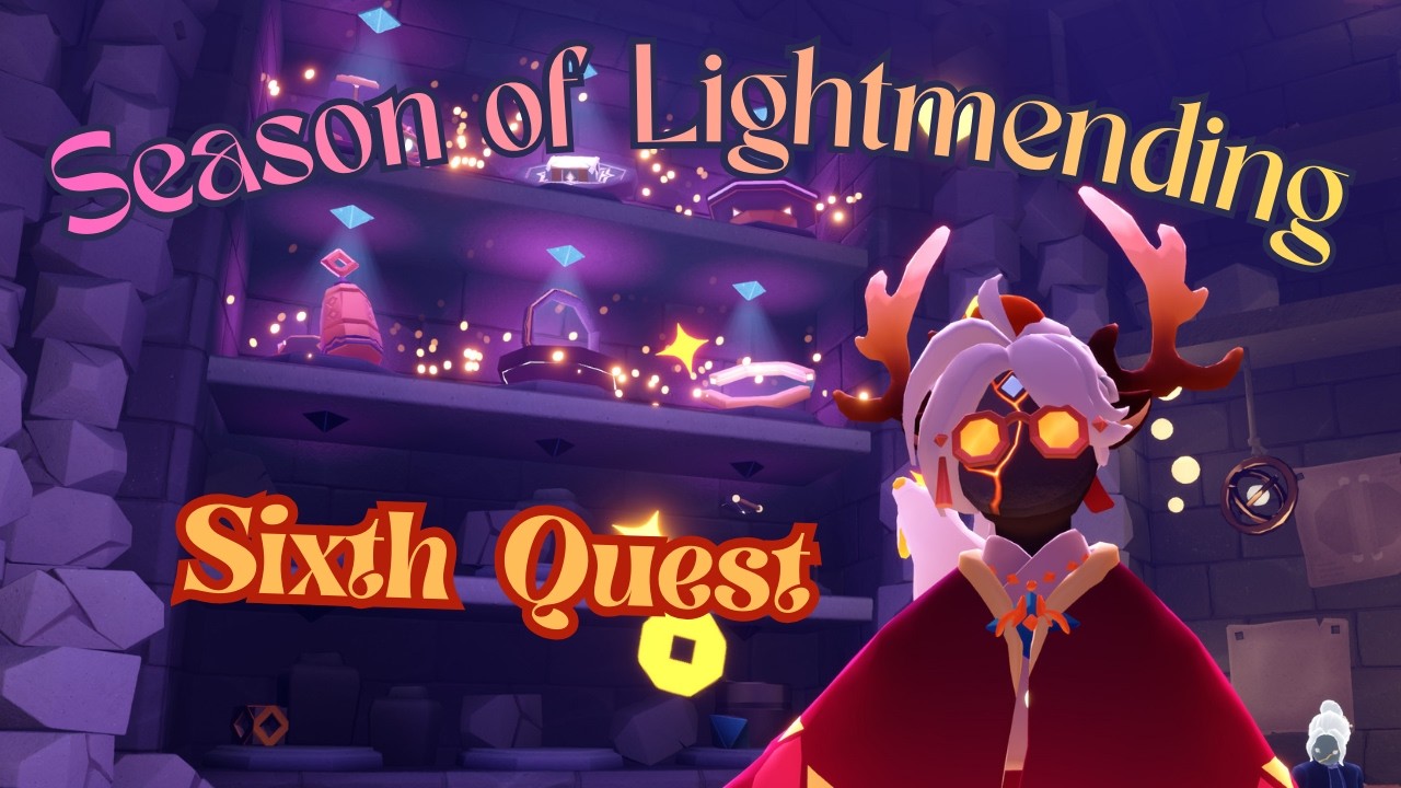 Season of Lightmending - Sixth Quest