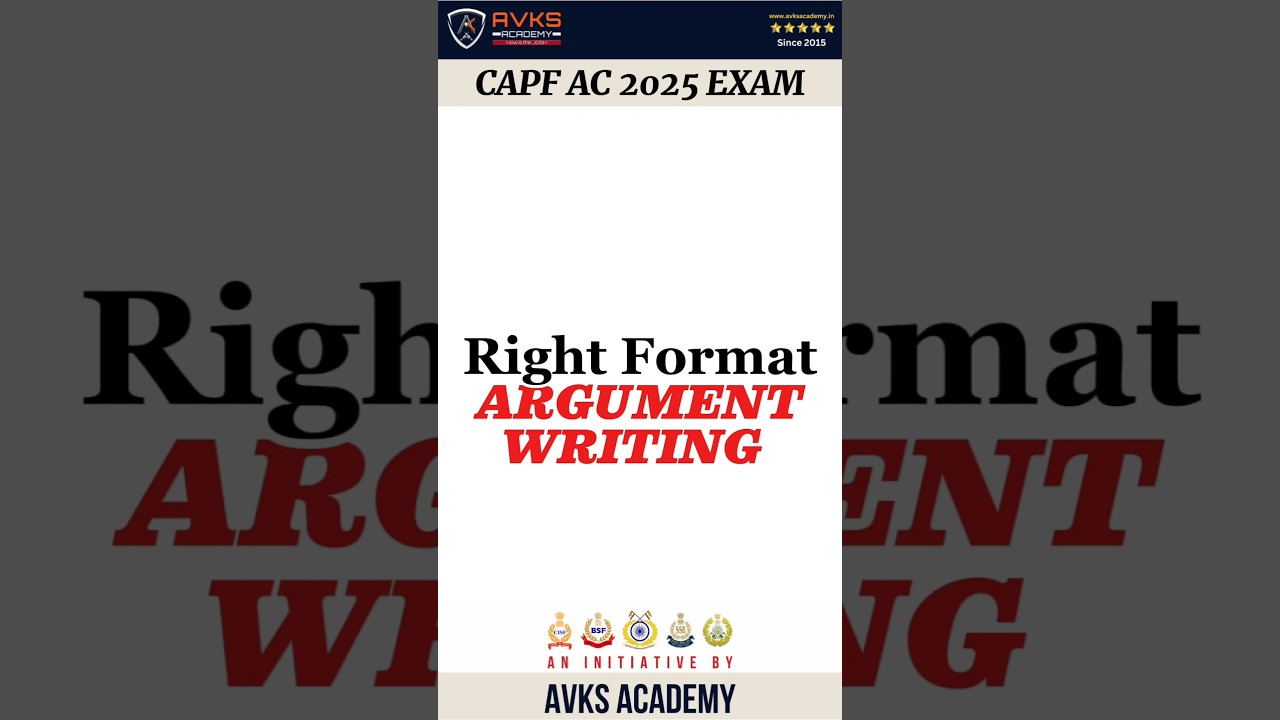 CAPF AC 2025 PAPER 2 PREPARATION | CAPF AC PAPER 2 | ARGUMENT WRITING FORMAT | CAPF AC  PAPER 2 TIPS